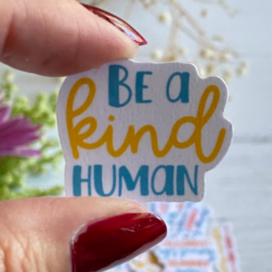Be a Kind Human sticker