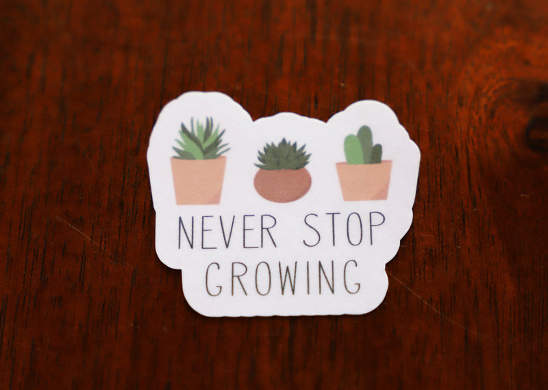 Never Stop Growing sticker